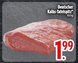 Deutscher Kalbs-Tafelspitz Angebote bei EDEKA Ingolstadt für 1,99 €