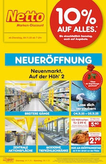 Netto Marken-Discount Prospekt der Woche "Neueröffnung - 10% auf ALLES" Seite 1, 04.11.2025 bis 08.11.2025 für Neuenmarkt Aktueller Netto Marken-Discount Prospekt "Neueröffnung - 10% auf ALLES" Seite 1 von 6 Seiten für Neuenmarkt