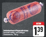 EDEKA Amorbach - Zwiebelmettwurst/Vesperwürstchen Angebot im Prospekt Zwiebelmettwurst/Vesperwürstchen bei EDEKA im Amorbach Prospekt für 1,39 €
