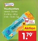 Thunfischfilets von Dreimaster für 1,79 € bei Netto Marken-Discount im Angebot Thunfischfilets von Dreimaster im aktuellen Netto Marken-Discount Prospekt