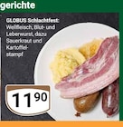 Aktuelles Schlachtfest Angebot bei GLOBUS in Ludwigshafen (Rhein) ab 11,90 €