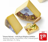 echt & gut Allgäuer Hofkäse bei EDEKA im Nersingen Prospekt für 1,59 €