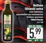 Natives Olivenöl extra im EDEKA Prospekt Natives Olivenöl extra von im aktuellen EDEKA Prospekt für 5,99 €