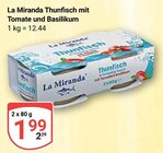 Thunfisch mit Tomate und Basilikum Angebote von La Miranda bei GLOBUS Gera für 1,99 €