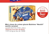 Mini cônes de crème glacée Extrême vanille caramel - Nestlé dans le catalogue Monoprix