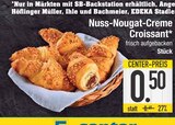Nuss-Nougat-Creme Croissant im EDEKA Prospekt Nuss-Nougat-Creme Croissant von Höflinger Müller, Ihle und Bachmeier im aktuellen EDEKA Prospekt für 0,50 €