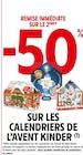 -50% remise immédiate sur le 2ème sur les calendriers de l'avent Kinder à Intermarché Contact dans Étrelles -50% remise immédiate sur le 2ème sur les calendriers de l'avent Kinder à Intermarché Contact dans Étrelles