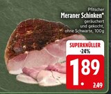 Meraner Schinken im Angebot bei EDEKA in Kempten Meraner Schinken Angebote von Pfitscher bei EDEKA Kempten für 1,89 €