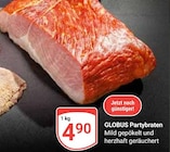 Partybraten Angebot in Gensingen Partybraten im aktuellen Prospekt bei GLOBUS in Gensingen