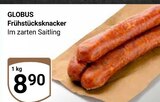 Aktuelles Frühstücksknacker Angebot bei GLOBUS in Rostock ab 8,90 €