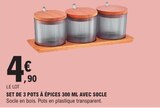 Set de 3 pots à épices 300 ml avec socle dans le catalogue E.Leclerc