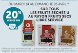 20% versés sur ma Carte U sur tous les fruits séchés U au rayon fruits secs libre service à U Express dans Blainville-sur-Mer