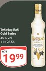 Raki Gold Series bei GLOBUS im Prospekt "" für 19,99 €