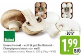 E center Sachsenheim - Champignons braun Angebot im Prospekt Champignons braun bei E center im Sachsenheim Prospekt für 1,99 €