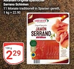 Original spanischer Serrano Schinken im Angebot bei GLOBUS in Ludwigshafen Original spanischer Serrano Schinken Angebote von Abraham bei GLOBUS Ludwigshafen für 2,29 €