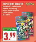 Marktkauf Marsberg - TRIPLE BEAT BOOSTER Angebot im Prospekt TRIPLE BEAT BOOSTER bei Marktkauf im Marsberg Prospekt für 3,99 €