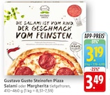 Steinofen Pizza Salami Angebote von Gustavo Gusto bei E center Mannheim für 3,19 €
