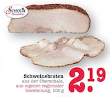 Schweinebraten Angebote von Scheck-In Manufaktur bei E center Dreieich für 2,19 €
