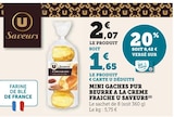 Mini gâches pur beurre à la crème fraîche - U Saveurs - U Express Mini gâches pur beurre à la crème fraîche - U Saveurs à 1,65 € dans le catalogue U Express