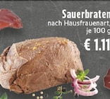 Sauerbraten nach Hausfrauenart Angebote bei E center Grevenbroich für 1,11 €