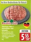 Thüringer Mett / Hackepeter vom Schwein von Bauern Gut für 5,55 € bei E center im Angebot Thüringer Mett / Hackepeter vom Schwein von Bauern Gut im aktuellen E center Prospekt