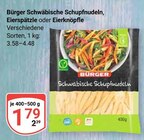 Schwäbische Schupfnudeln im Angebot bei GLOBUS in Krefeld Schwäbische Schupfnudeln Angebote von Bürger bei GLOBUS Krefeld für 1,79 €