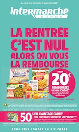 Catalogue Intermarché à Clapiers cette semaine, valable du 02/09/2025 au 14/09/2025 Prospectus Intermarché à Clapiers, "LA RENTRÉE C'EST NUL ALORS ON VOUS LA REMBOURSE", 32 pages de promos valables du 02/09/2025 au 14/09/2025