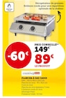 Plancha à gaz Cadix - Cookingbox en promo chez Hyper U Savigny-le-Temple à 89,00 €