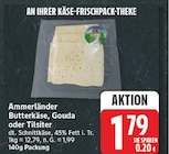 Butterkäse, Gouda oder Tilsiter von Ammerländer für 1,79 € bei EDEKA im Angebot Butterkäse, Gouda oder Tilsiter von Ammerländer im aktuellen EDEKA Prospekt