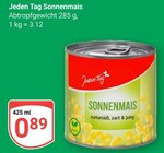 Sonnenmais im Angebot bei GLOBUS in Jena Sonnenmais Angebote von Jeden Tag bei GLOBUS Jena für 0,89 €