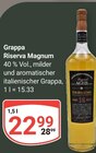 Aktuelles Grappa Riserva Magnum Angebot bei GLOBUS in Rostock ab 22,99 €