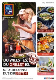 Discounter Prospekt von ALDI SÜD Brey ALDI SÜD Prospekt: "DU WILLST ES, DU GRILLST ES.", 29 Seiten, 23.03.2023 - 15.05.2023