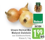 Unsere Heimat Bio Bioland-Zwiebeln bei EDEKA im Weissach Prospekt für 1,99 €
