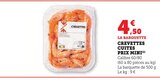 Crevettes cuites - PRIX MINI en promo chez Super U Colmar à 4,50 €