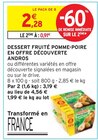 Dessert fruité pomme-poire en offre découverte - ANDROS dans le catalogue Intermarché