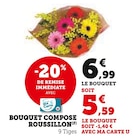 Promo Bouquet composé Roussillon à 5,59 € dans le catalogue U Express à Beauvoisin