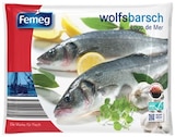 Wolfsbarsch Angebote von Femeg bei REWE Dessau-Roßlau für 7,29 €