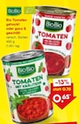 Tomaten gehackt oder ganz & geschält von BioBio im aktuellen Netto Marken-Discount Prospekt für 0,65 €