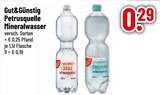 Petrusquelle Still im Trinkgut Prospekt Petrusquelle Still von Gut&Günstig im aktuellen Trinkgut Prospekt für 0,29 €