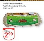 Eier im Angebot bei GLOBUS in Neustadt Eier Angebote von Freddy's Hühnerhof bei GLOBUS Neustadt für 2,99 €