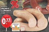 EDEKA Nachrodt-Wiblingwerde - Hausmacher Leberwurst oder Blutwurst Angebot im Prospekt Hausmacher Leberwurst oder Blutwurst bei EDEKA im Nachrodt-Wiblingwerde Prospekt für 0,77 €