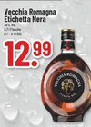 Etichetta Nera im Angebot bei Trinkgut in Rheda-Wiedenbrück Etichetta Nera Angebote von Vecchia Romagna bei Trinkgut Rheda-Wiedenbrück für 12,99 €