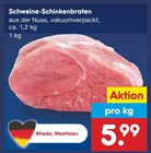 Schweine-Schinkenbraten im Angebot bei Netto Marken-Discount in Löhne Schweine-Schinkenbraten Angebote bei Netto Marken-Discount Löhne für 5,99 €