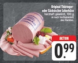 Aktuelle Wurst Angebote bei EDEKA in Chemnitz Aktuelles Original Thüringer Leberkäse Angebot bei EDEKA in Chemnitz ab 0,99 €