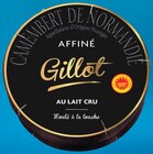 Camembert de Normandie Affiné AOP Édition Gourmet - GILLOT à 3,49 € dans le catalogue Intermarché Super