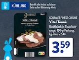 Vitel Tonnè Angebote von GOURMET FINEST CUISINE bei ALDI SÜD Villingen-Schwenningen für 3,59 €