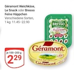 Weichkäse im aktuellen Prospekt bei GLOBUS in Theißen