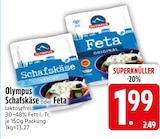 Schafskäse im Angebot bei EDEKA in Regensburg Schafskäse Angebote von Olympus bei EDEKA Regensburg für 1,99 €