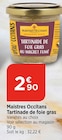 Promo Tartinade de foie gras au magret fumé à 2,90 € dans le catalogue Bi1 à Courtenay