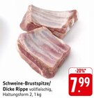 Aktuelle Schweinefleisch Angebote bei EDEKA in Karlsruhe Aktuelles Schweine-Brustspitze/Dicke Rippe Angebot bei EDEKA in Karlsruhe ab 7,99 €